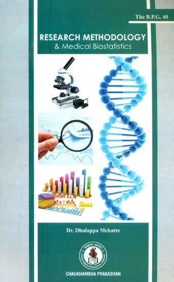 Research Methodology and Medical Biostatics