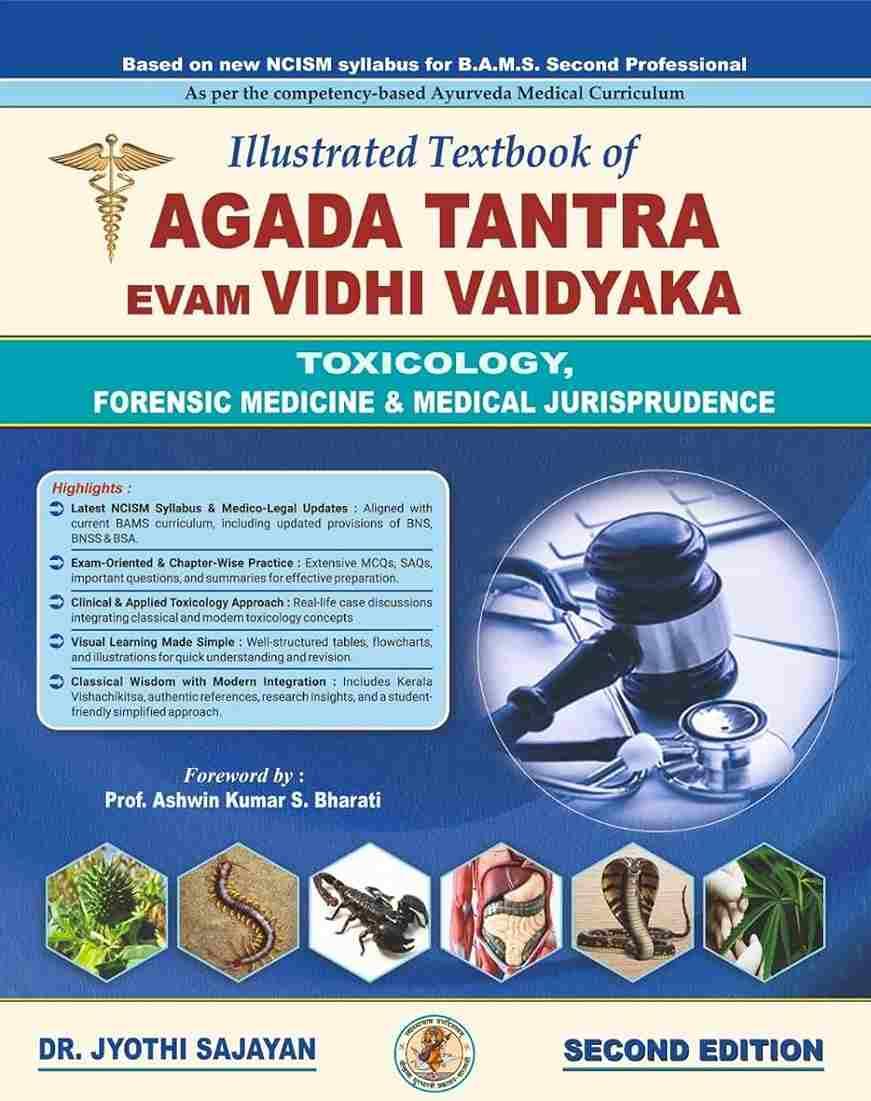 Illustrated Textbook of Agada Tantra Evam Vidhi Vaidyaka(Toxicology, Forensic Medicine & Medical Jurisprudence) -with LAQs,SAQs & MCQs with updated ... & BSA (New NCSIM Syllabus for 2nd Prof BAMS)