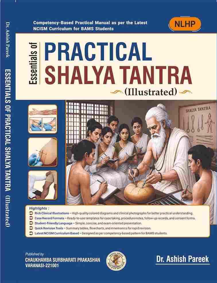 Essentials of Practical Shalya Tantra (Illustrated) Competency based practical Manual as per new NCSIM syllabus for BAMS students-NLHT