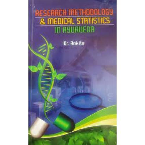 Research Methodology And Medical Statistics In Ayurveda